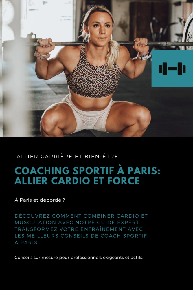 Coaching Sportif à Paris Allier Cardio et Force