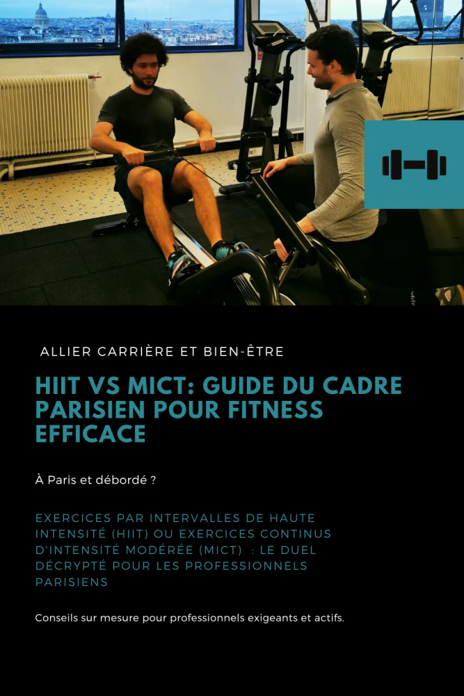 HIIT vs MICT Guide du Cadre Parisien pour Fitness Efficace
